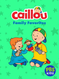 Caillou: Caillou's Family Favorites (2006)