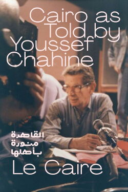 Cairo as Told by Youssef Chahine (1991)