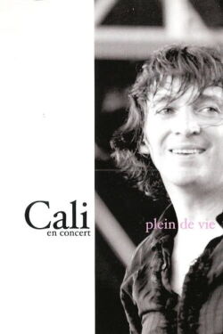 Cali - Plein de vie (2004)