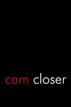 Cam Closer (2013)