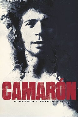 Camarón: The Film (2018)