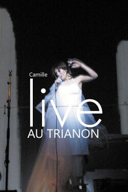 Camille : Alcaline, Le Concert (2017)