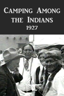 Camping Among the Indians (1927)
