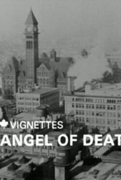 Canada Vignettes: Angel of Death (1980)