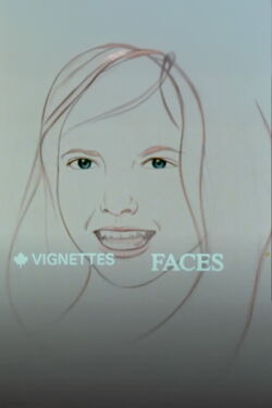 Canada Vignettes: Faces (1978)