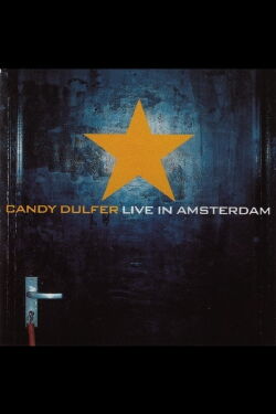 Candy Dulfer: Live in Amsterdam (2001)