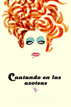 Cantando en las azoteas (2017)