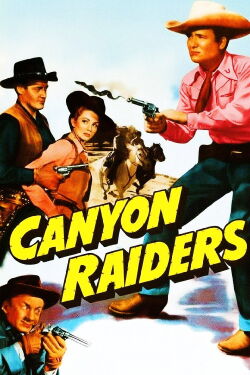 Canyon Raiders (1951)