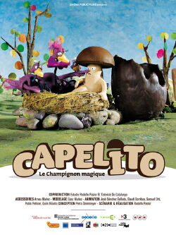 Capelito le champignon magique (2010)