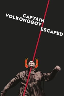 Captain Volkonogov Escaped (2023)