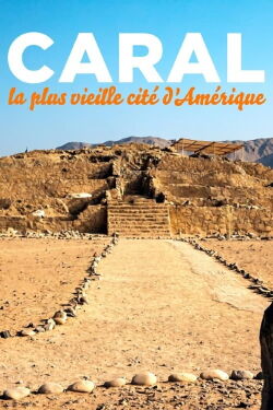 Caral - La plus vieille cité d’Amérique (2020)