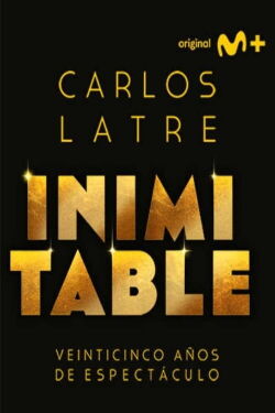 Carlos Latre: Inimitable (2024)