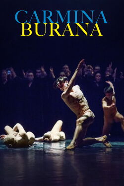 Carmina Burana: Dancing in Defiance (2024)