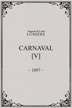 Carnaval, [V] (1897)