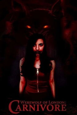 Carnivore: Werewolf of London (2017)