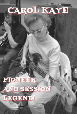Carol Kaye: Pioneer and Session Legend (2011)