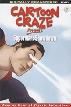 Caroon Craze Presents: Superman: Showdown (2006)