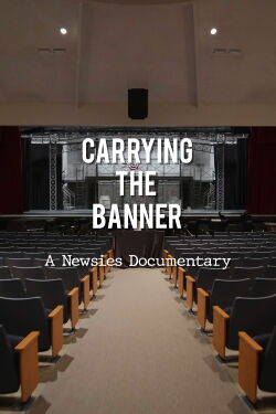 Carrying the Banner: A Newsies Documentary (2019)