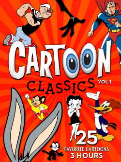 Cartoon Classics - Vol. 1: 25 Favorite Cartoons - 3 Hours (2017)