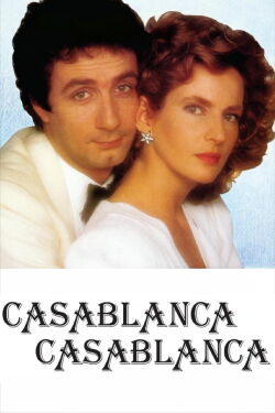 Casablanca, Casablanca (1985)