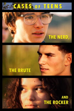 Cases of Teens: The Nerd, the Brute and the Rocker (2023)