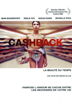 Cashback: La beauté du temps (2007)