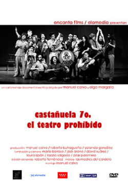 Castañuela 70, el teatro prohibido (2006)