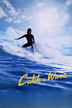 Catch a Wave (2006)