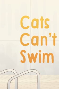 Cats Can’t Swim (2020)