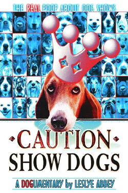 Caution: Show Dogs (2014)