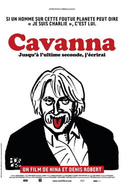 Cavanna, jusqu'à l'ultime seconde j'écrirai (2015)