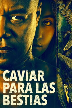 Caviar para las bestias (2018)