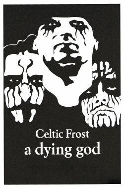 Celtic Frost - A Dying God (2008)