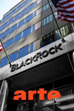 Ces financiers qui dirigent le monde - BlackRock (2019)