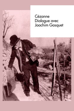 Cézanne: Conversation with Joachim Gasquet (1990)