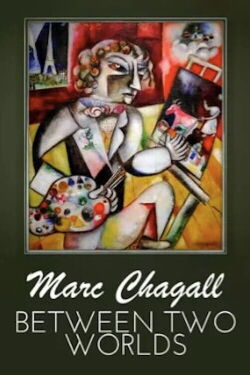 Chagall entre deux mondes (2020)