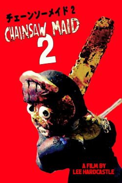 Chainsaw Maid 2 (2010)