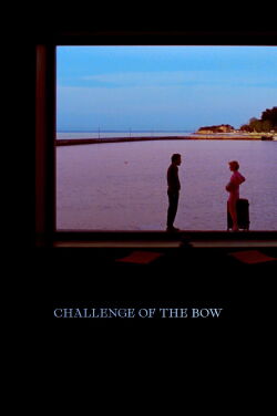 Challenge of the Bow (2025)