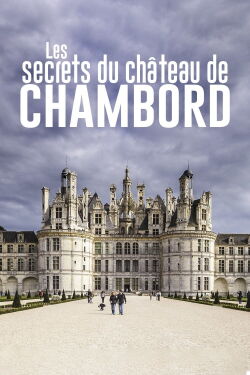 Chambord: The Leonardo Da Vinci Mystery (2018)