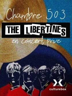 Chambre 503 - The Libertines en concert privé (2024)