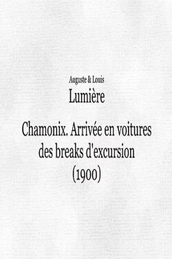 Chamonix: Arrivée en voitures des breaks d'excursion (1900)
