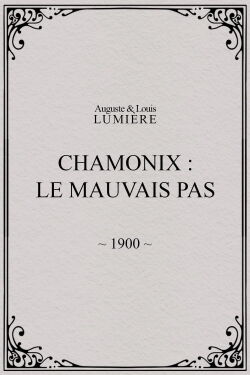 Chamonix: Le mauvais pas (1900)