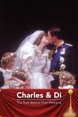 Charles and Di: The Truth Behind Their Wedding (2019)