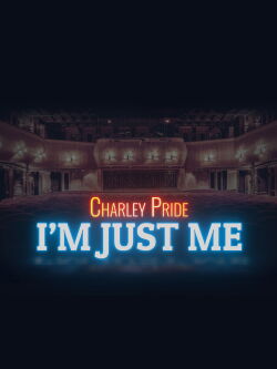 Charley Pride: I'm Just Me (2019)