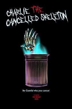 Charlie the Cancelled Skeleton (2023)
