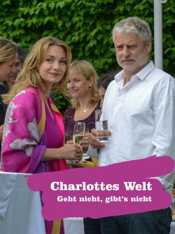 Charlottes Welt - Geht nicht, gibt's nicht (2014)