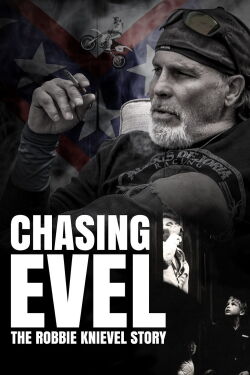 Chasing Evel: The Robbie Knievel Story (2017)