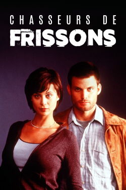 Chasseurs de frissons (1999)