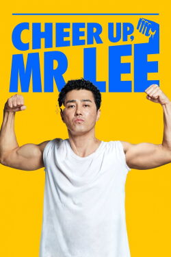 Cheer up, Mr. Lee (2019)