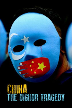 Chine : le drame ouïghour (2022)